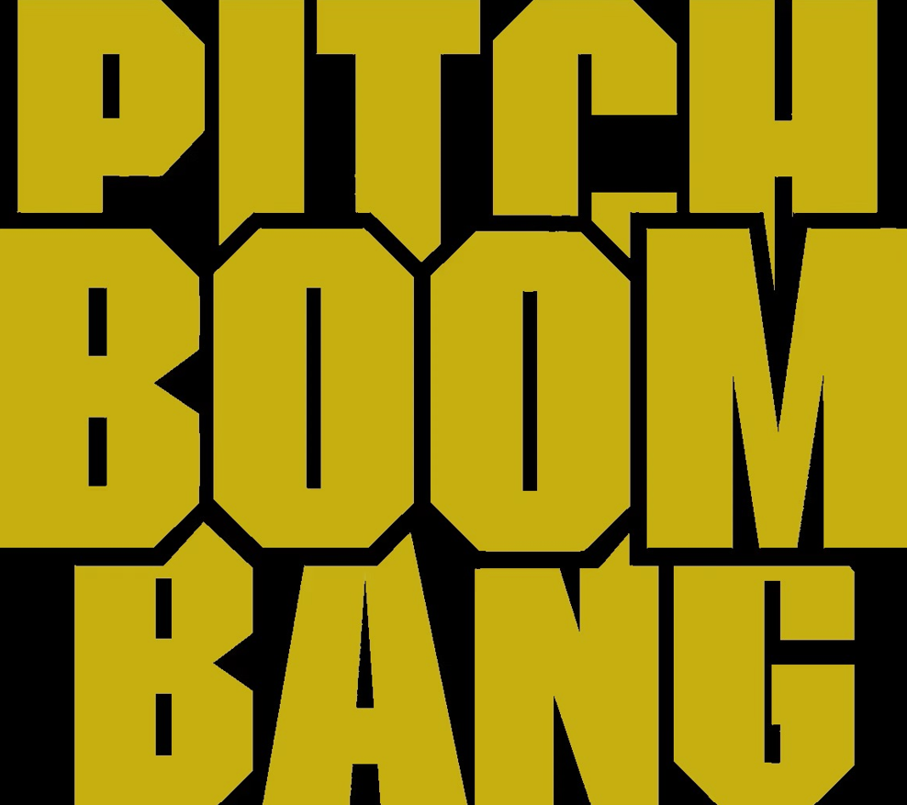 Pitch Boom Bang